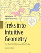 Treks into Intuitive Geometry: The World of Polygons and Polyhedra