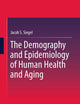 The Demography and Epidemiology of Human Health and Aging