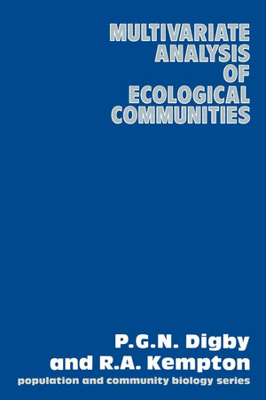 Multivariate Analysis of Ecological Communities (Population and Community Biology)