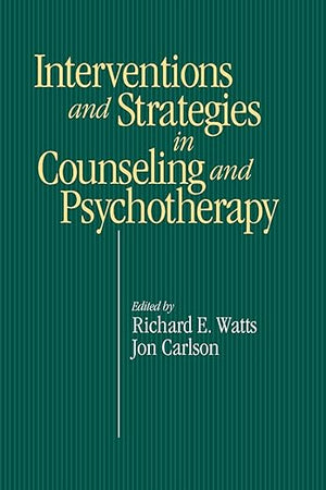 Intervention & Strategies in Counseling and Psychotherapy (Volume 0)