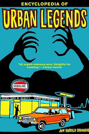 Encyclopedia of Urban Legends