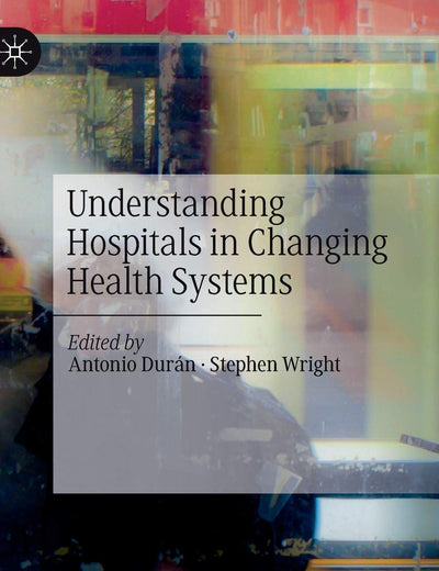 Understanding Hospitals in Changing Health Systems