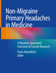 Non-Migraine Primary Headaches in Medicine: A Machine-Generated Overview of Current Research