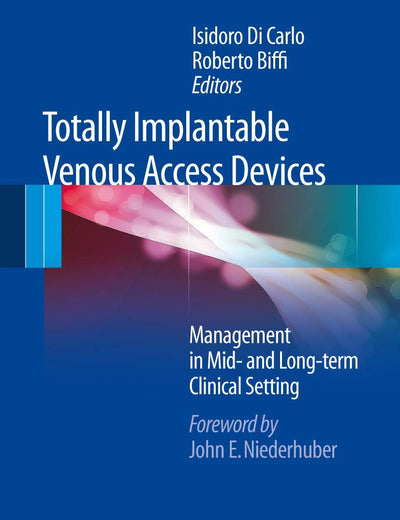 Totally Implantable Venous Access Devices