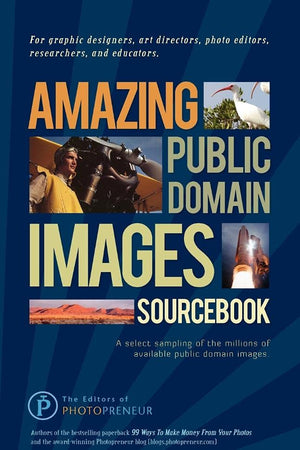 Amazing Public Domain Images Sourcebook