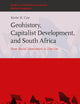 Geohistory, Capitalist Development, and South Africa: From Racial Domination to Zim-Lite (Studies in Critical Social Sciences, 310)