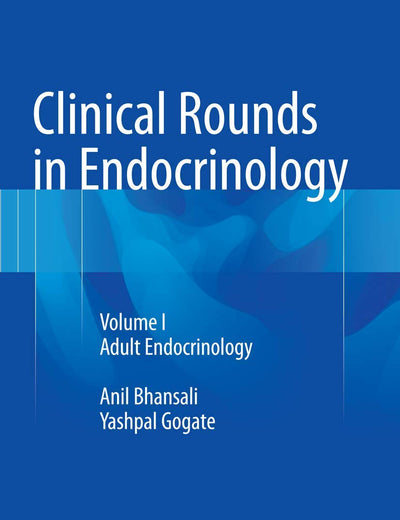 Clinical Rounds in Endocrinology: Volume I - Adult Endocrinology