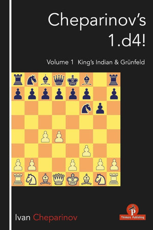 Cheparinov's 1.d4! Volume 1: King's Indian & Grünfeld