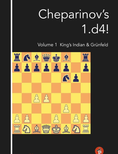 Cheparinov's 1.d4! Volume 1: King's Indian & Grünfeld