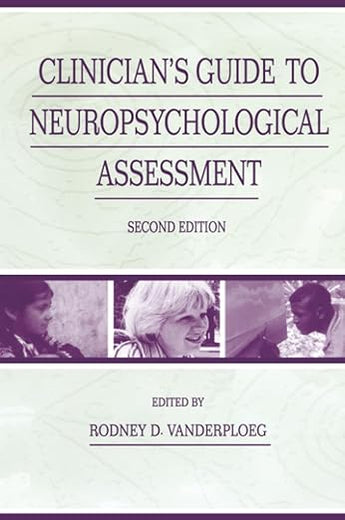 Clinician's Guide To Neuropsychological Assessment