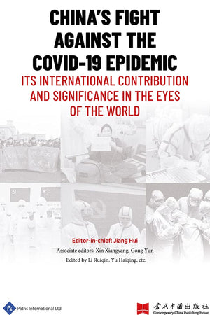 China's Fight Against the COVID-19 Epidemic: Its International Contribution and Significance in the Eyes of the World