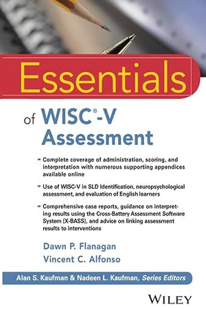Essentials of WISC-V Assessment (Essentials of Psychological Assessment)