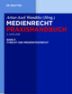 IT-Recht und Medienstrafrecht (Medienrecht. Praxishandbuch, 5) (German Edition)