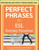 Perfect Phrases for ESL Everyday Situations: With 1,000 Phrases