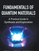 Fundamentals of Quantum Materials