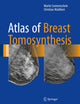 Atlas of Breast Tomosynthesis: Imaging Findings and Image-Guided Interventions