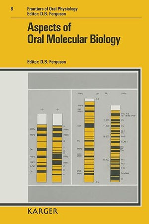 Aspects of Oral Molecular Biology (Frontiers of Oral Physiology)