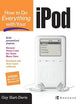 How to Do Everything with Your iPod
