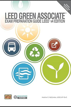 LEED Green Associate Exam Preparation Guide