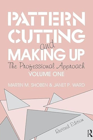 Pattern Cutting and Making Up: The professional approach