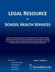 Legal Resource for School Health Services