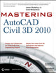 Mastering AutoCAD Civil 3D 2010