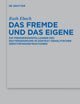 Das Fremde und das Eigene: Die Fremdendarstellungen des Deuteronomiums im Kontext israelitischer Identitätskonstruktionen (Beihefte zur Zeitschrift ... Wissenschaft, 471) (German Edition)