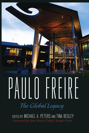 Paulo Freire: The Global Legacy (Counterpoints)
