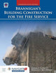 Brannigan's Building Construction for the Fire Service: .