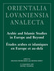 Arabic and Islamic Studies in Europe and Beyond / Etudes Arabes Et Islamiques En Europe Et Au-Dela: Proceedings of the 26th Congress of the Union ... Analecta) (English and French Edition)