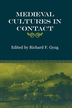 Medieval Cultures in Contact (Fordham Series in Medieval Studies)