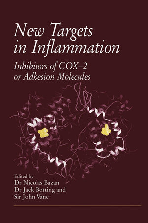 New Targets in Inflammation: Inhibitors of COX-2 or Adhesion Molecules