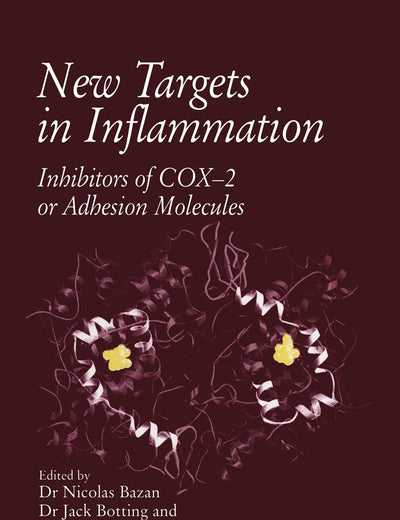 New Targets in Inflammation: Inhibitors of COX-2 or Adhesion Molecules