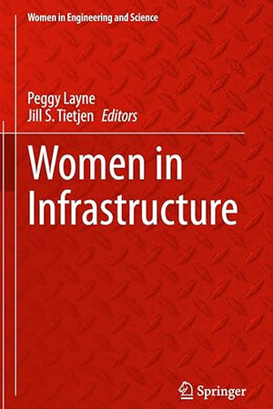 Women in Infrastructure (Women in Engineering and Science)