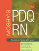 Mosby's PDQ for RN: Practical, Detailed, Quick