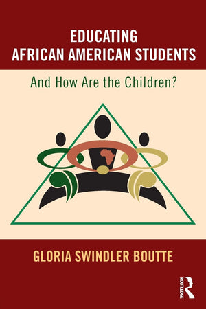 Educating African American Students: And How Are the Children?