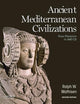 Ancient Mediterranean Civilizations: From Prehistory to 640 CE