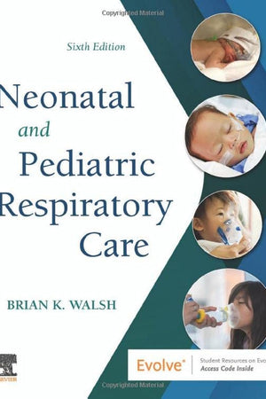 Neonatal and Pediatric Respiratory Care