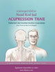 Acupression Thaie: Traitement des troubles tendino-musculaires Selon l'école du Wat Po de Bangkok (French Edition)