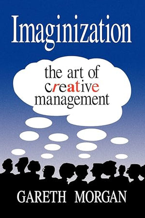 Imaginization:The Art of Creative Management
