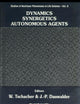 Dynamics, Synergetics, Autonomous Agents
