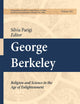 George Berkeley: Religion and Science in the Age of Enlightenment (International Archives of the History of Ideas Archives internationales d'histoire des idées, 201)