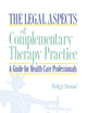 The Legal Aspects of Complementary Therapy Practice