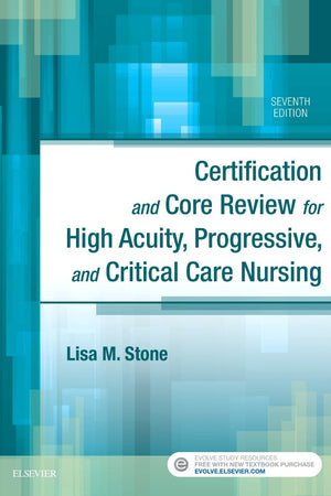 Certification and Core Review for High Acuity, Progressive, and Critical Care Nursing