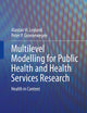 Multilevel Modelling for Public Health and Health Services Research