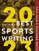 The Year's Best Sports Writing 2023