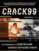 CRACK99: The Takedown of a $100 Million Chinese Software Pirate