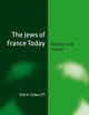 The Jews of France Today: Identity and Values (Jewish Identities in a Changing World, 18)