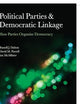 Political Parties and Democratic Linkage: How Parties Organize Democracy