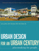 Urban Design for an Urban Century: Placemaking for People